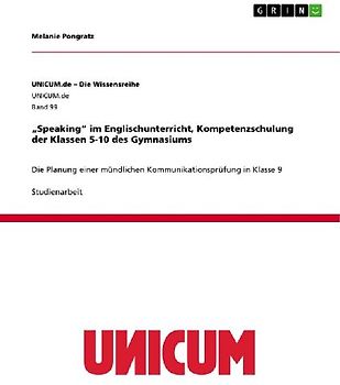 "Speaking" im Englischunterricht, Kompetenzschulung der Klassen 5-10 des Gymnasiums