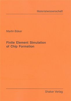 Finite Element Simulation of Chip Formation
