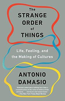 The Strange Order of Things: Life, Feeling, and the Making of Cultures
