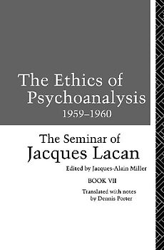 The Ethics of Psychoanalysis 1959-1960