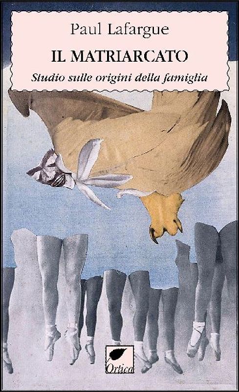 Il matriarcato. Studio sulle origini della famiglia