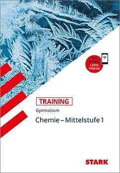 STARK Chemie 1 Mittelstufe - Training Gymnasium - Grundwissen, Aufgaben und Lösungen