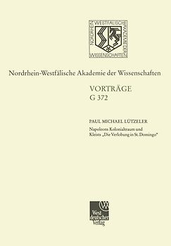 Napoleons Kolonialtraum und Kleists „Die Verlobung in St. Domingo“