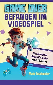 Game Over- Gefangen im Videospiel