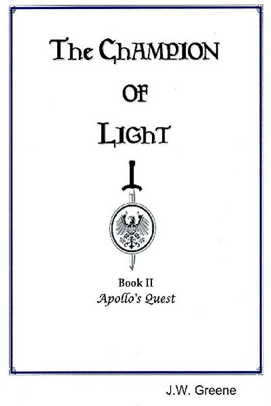 The Champion of Light, Book II