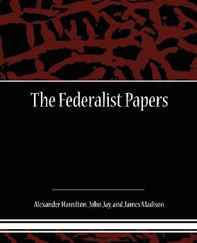 The Federalist Papers