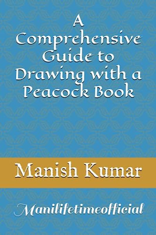 A Comprehensive Guide to Drawing with a Peacock Book