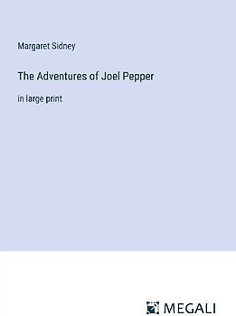 The Adventures of Joel Pepper
