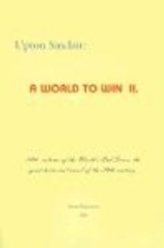 A World to Win II (World's End) - Sinclair, Upton