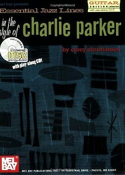 Essential Jazz Lines in the Style of Charlie Parker: Guitar Edition [With CD]