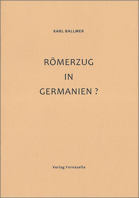 Römerzug in Germanien?