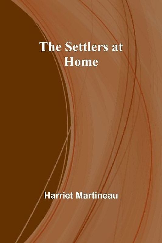 The Settlers at Home