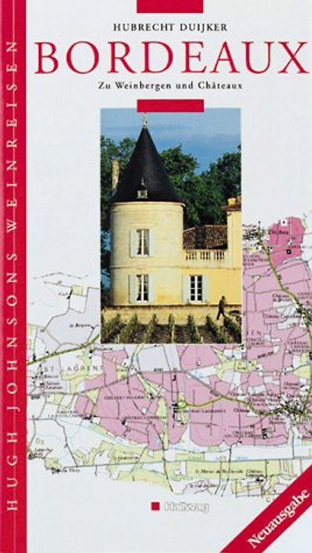 Bordeaux. Zu Weinreisen und Chateaux