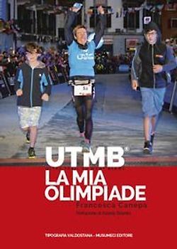 UTMB. Ultra Trail du Mont Blanc. La mia olimpiade
