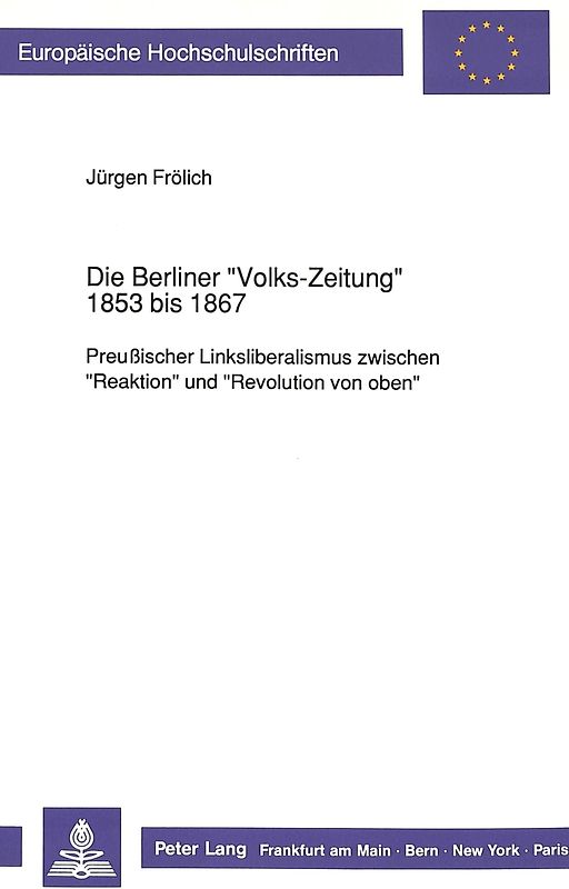 Die Berliner «Volks-Zeitung» 1853 bis 1867