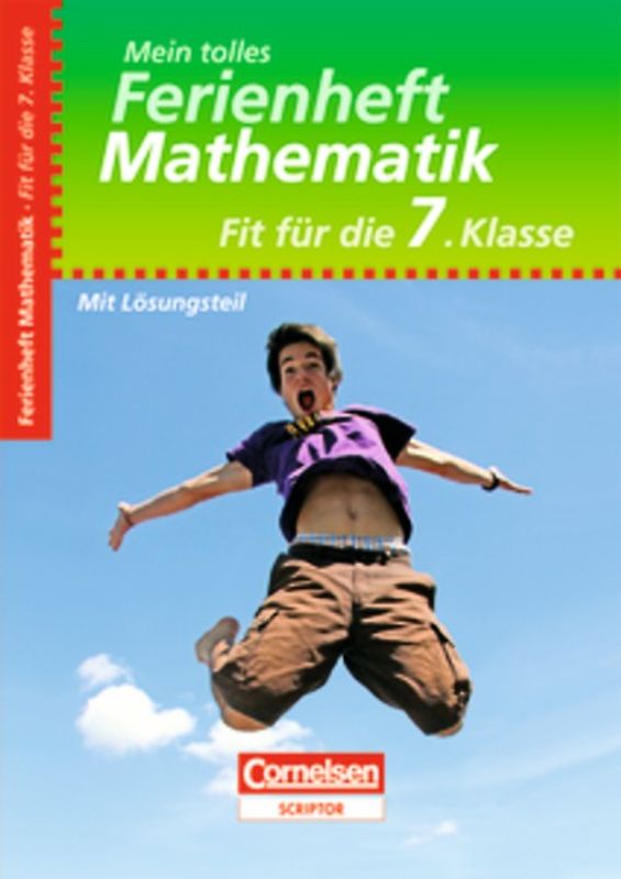 Mein tolles Ferienheft - Mathematik / Fit für die 7. Klasse - Übungsheft mit Lösungsteil