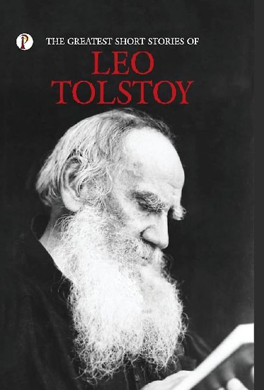 The Greatest Short Stories of Leo Tolstoy