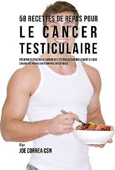 58 Recettes de Repas pour le cancer testiculaire