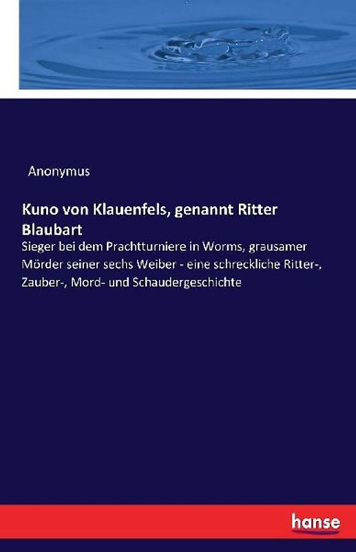 Kuno von Klauenfels, genannt Ritter Blaubart