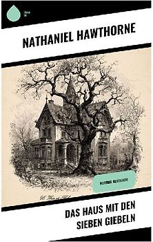 Das Haus mit den sieben Giebeln