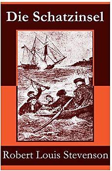Die Schatzinsel: Illustrierte Ausgabe