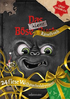 Das kleine Böse Rätselbuch - 24 fiese Weihnachtslabyrinthe (Das kleine Böse Buch)