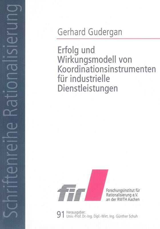Erfolg und Wirkungsmodell von Koordinationsinstrumenten für industrielle Dienstleistungen