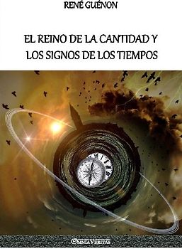 El Reino de la Cantidad y los Signos de los Tiempos