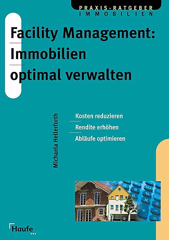 Facility Management: Immoblilien optimal verwalten