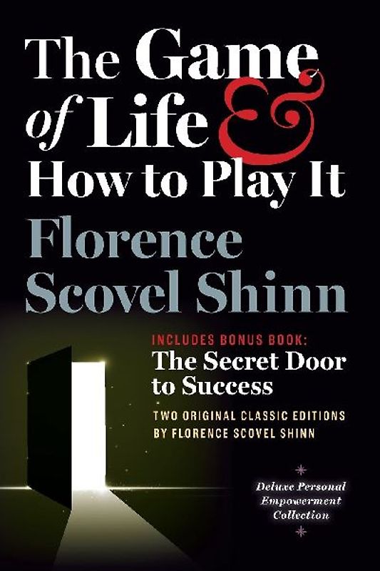 The Game of Life and How to Play It, Includes Bonus Book: The Secret Door to Success