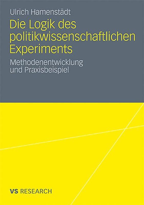 Die Logik des politikwissenschaftlichen Experiments