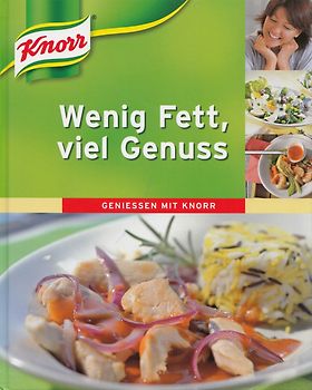 Wenig Fett viel Genuss: Geniessen mit Knorr - Elvira Löwen [Gebundene Ausgabe, Weltbild]