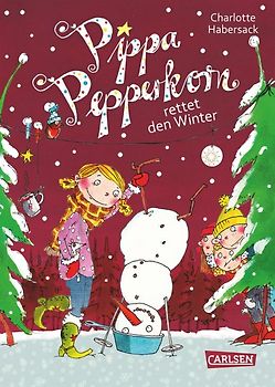 Pippa Pepperkorn 6: Pippa Pepperkorn rettet den Winter