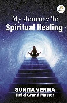 My Journey to Spiritual Healing