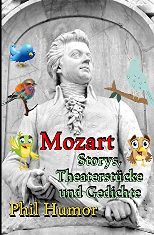 Mozart – Storys, Theaterstücke und Gedichte