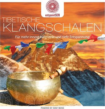 entspanntSEIN - Tibetische Klangschalen (Für mehr