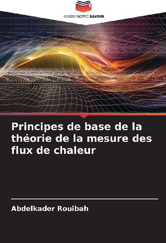 Principes de base de la théorie de la mesure des flux de chaleur