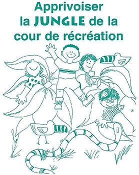 Apprivoiser La Jungle de la Cour de Recreation