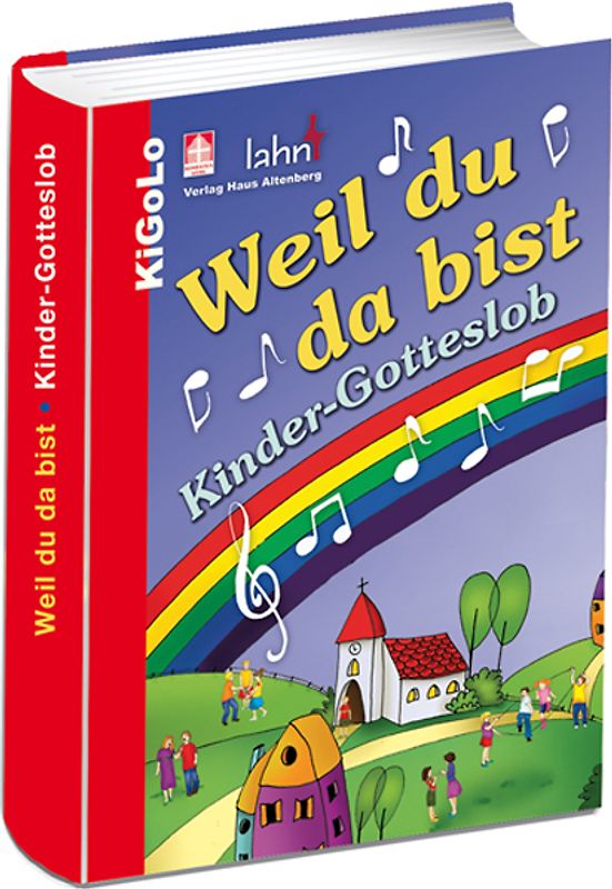 Weil du da bist