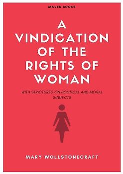 A Vindication Of The Rights Of Woman