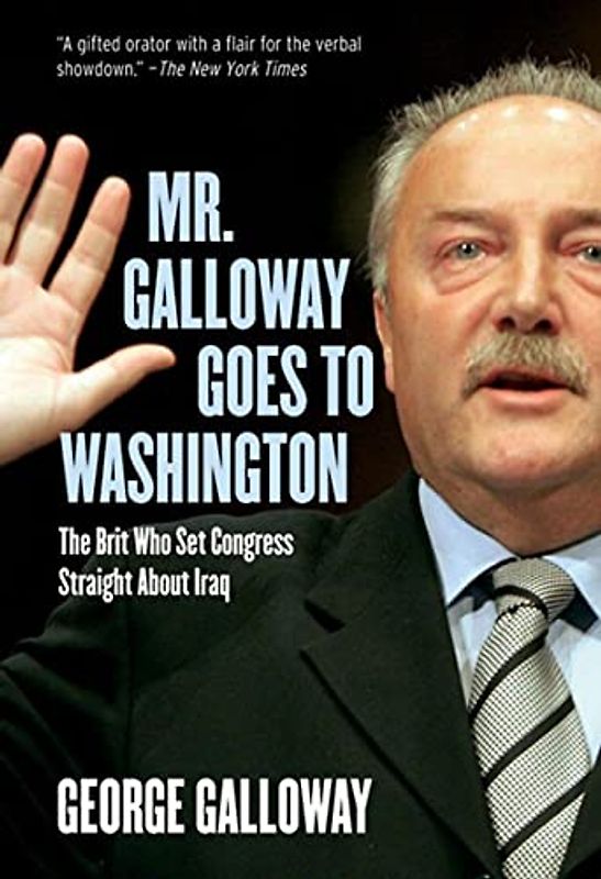 Mr. Galloway Goes to Washington