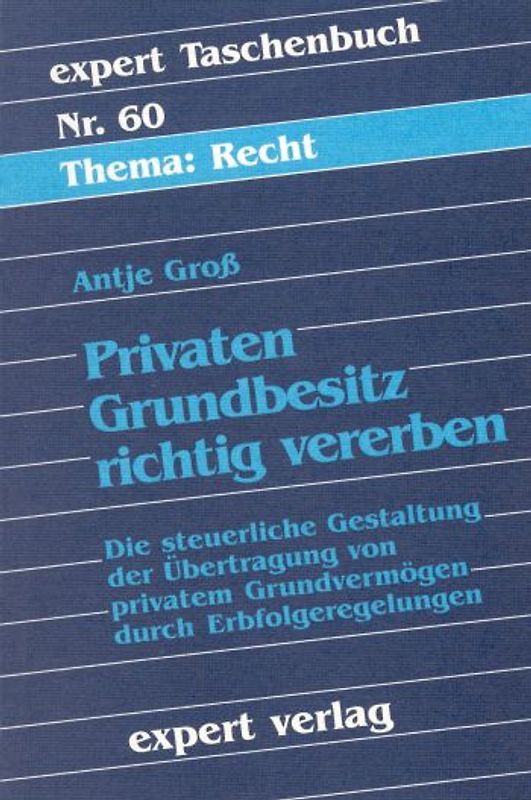 Privaten Grundbesitz richtig vererben