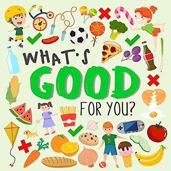 What's Good For You?: A Fun Puzzle Game for 2-4 Year Olds (Puzzle Books for Kids (Age 2-5), Band 6)