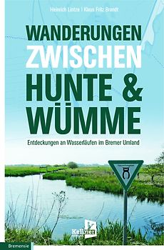 Wanderungen zwischen Hunte & Wümme