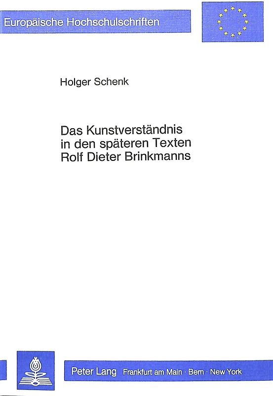 Das Kunstverständnis in den späteren Texten Rolf Dieter Brinkmanns