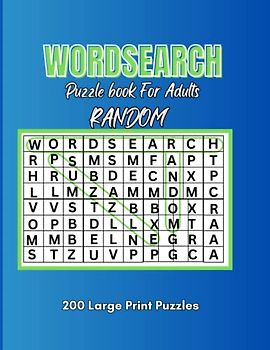WORDSEARCH PUZZLE BOOK FOR ADULTS: LARGE PRINT WORD SEARCH PUZZLE BOOK FOR ADULTS TEENS SENIORS BEGINNERS OR EXPERTS