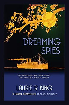Dreaming Spies (Mary Russell & Sherlock Holmes)