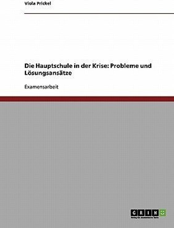 Die Hauptschule in der Krise: Probleme und Lösungsansätze