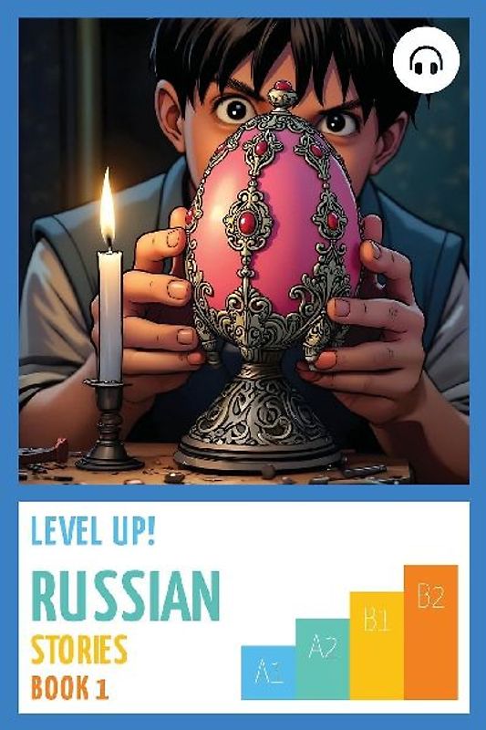 Level Up! Russian Stories (Book 1)