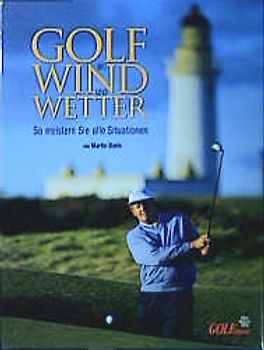 Golf bei Wind und Wetter